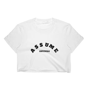 Assume Success Crop Top
